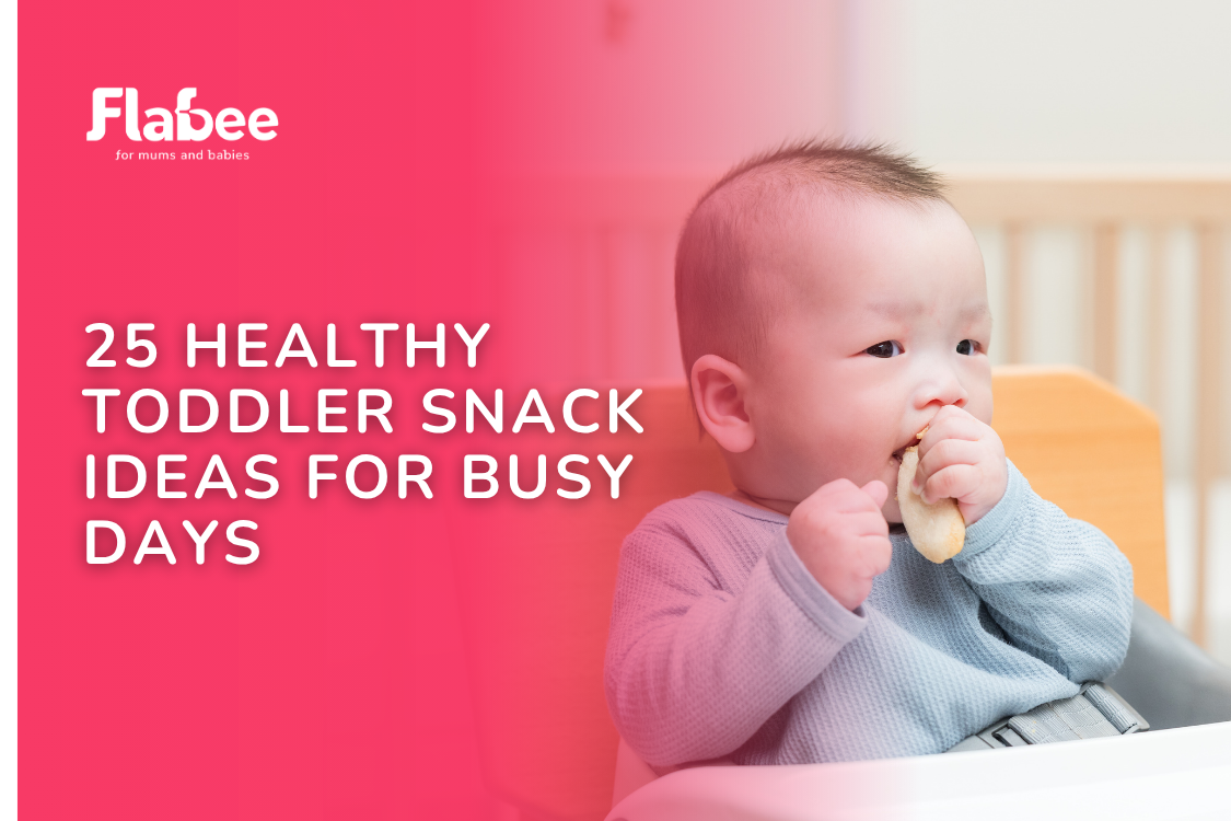 25 Healthy Toddler Snack Ideas for Busy Days