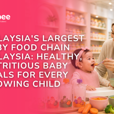 Malaysia's Largest Baby Food Chain Malaysia Healthy, Nutritious Baby Meals for Every Growing Child